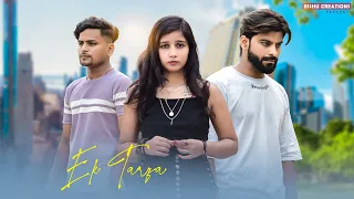 Ek Tarfa - Darshan Raval | Friendship Story | Romantic Song 2020 | Love Story | Rishu Official