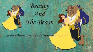 Beauty And The Beast By Jeanne-Marie Leprince de Beaumont Read Aloud Classic Story