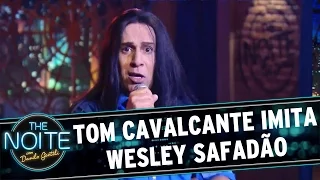 The Noite (31/03/16) - Tom Cavalcante imita Wesley Safadão