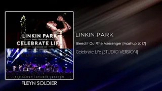 Linkin Park - Bleed It Out/The Messenger (Mashup 2017) [STUDIO VERSION]