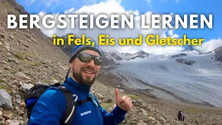 Bergsteigen lernen: Alpiner Basiskurs in Fels, Eis & Gletscher mit dem DAV Summit Club