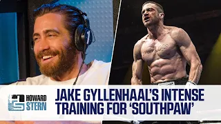 Jake Gyllenhaal Describes His Training for "Southpaw"