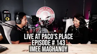 Imee Maghanoy EPISODE # 143 The Paco Arespacochaga Podcast