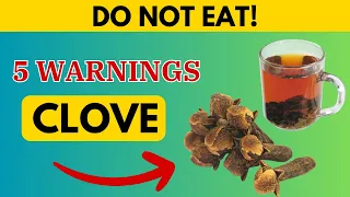 ATTENTION: Cloves Could Harm Your Health - Here's How!