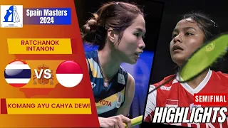 Ratchanok Intanon (THA) vs Komang Ayu Cahya Dewi (INA) - SF | Spain Masters 2024