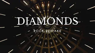 Rihanna - "Diamonds" (Rock Remake by Matt Ebenezer)