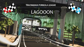 A New Season Is Finally Here! - Trackmania Formula League Season 4 Race #1 - Lagooon By Popouette
