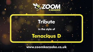 Tenacious D - Tribute - Karaoke Version from Zoom Karaoke