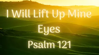 I Will Lift Up Mine Eyes by Ruth Hughes Finlay from Awake North Wind LP  - Psalm 121