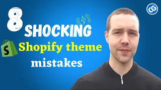 8 Shockingly Common Shopify Theme Mistakes to Avoid!