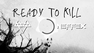 NEFFEX - Ready To Kill 🐺  No.171