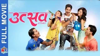 UTSAV ||  NEW NEPALI FULL MOVIE || उत्सव  || SAUGAT MALLA/SANJOG/GAURAV PAHARI