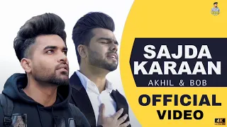 Sajda Karaan (Official Video) BOB | AKHIL | New Punjabi Songs 2021 | Latest Punjabi Songs 2021