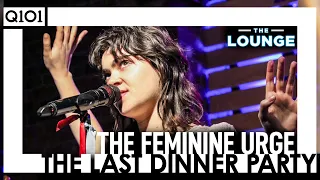 The Last Dinner Party - The Feminine Urge [The Lounge]