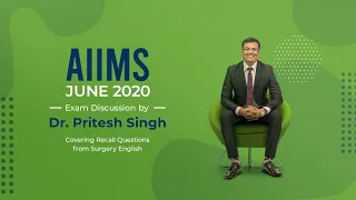 AIIMS June 2020 Exam Discussion by Dr. Pritesh Singh Covering Recall Questions from Surgery: English