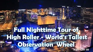 [HD] High Roller Ride-through - World's Tallest Observation Wheel - Tallest Ferris Wheel