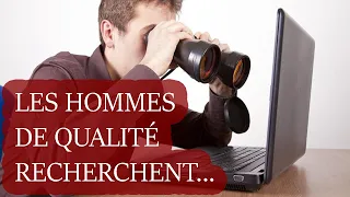 Ce Que Les Hommes De Qualité Cherchent Chez Une Femme