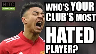 MOST HATED PLAYERS: Every Premier League Club