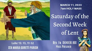 March 11, 2023 Rosary and 7am Holy Mass on Saturday of the Second Week of Lent .