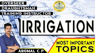 IRRIGATION ENGINEERING || VERY IMPORTANT TOPICS || TRAINING INSTRUCTOR || OVERSEER || KPSC