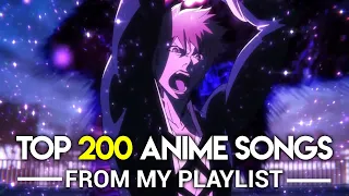 Top 200 Anime Songs From My Playlist (Party Rank)