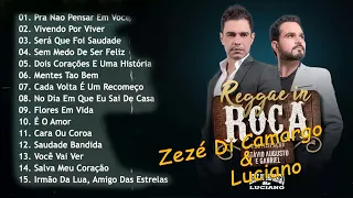 Zezé Di Camargo e Luciano - Sertanejo Romantico 2022 - As Mais Tocadas Do Sertanejo 2022