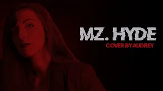 Mz. Hyde - Halestorm (Cover by Audrey)