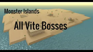 Monster Islands - All Vite Bosses