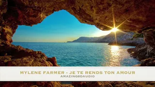 MYLENE FARMER - JE TE RENDS TON AMOUR - 8D AUDIO - UTILISER DES ECOUTEURS OU UN CASQUE 🎧