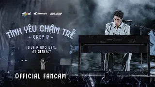 tình yêu chậm trễ (live piano ver.) - GREY D | live from GENfest 23 | Fancam Focus