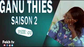 GANU THIES MANDOUMBÉ AK NIANKOU SAISON 2 ÉPISODE 1