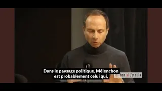 « Plutôt Le Pen que Mélenchon » : quand Frédéric Lordon prédisait la situation politique de 2022