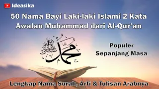 50 Rangkaian Nama Bayi Laki-laki Islami Awalan Muhammad Dari Al-quran Dan Artinya