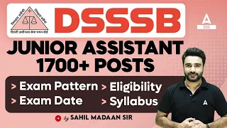 DSSSB Vacancy 2024 | DSSSB Junior Assistant Syllabus, Exam Pattern, Eligibility, Exam Date Details