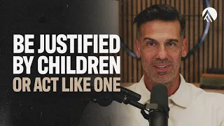 Be Justified by Children or Act Like One // Brian Guerin // Sunday Service