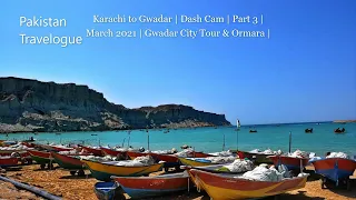 Karachi to Gwadar By Road | Dash Cam | Part 3 | March 2021 | Gwadar Cricket Stadium, Hammerhead |
