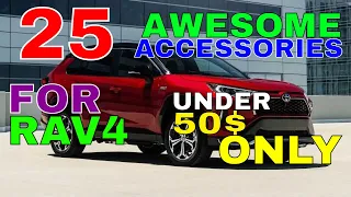 25 Awesome Upgrades MODS Accessories For Toyota RAV4 Under 50$ Only For Interior Exterior LE XLE