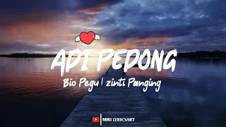 ADI PEDONG | BIO PEGU | ZINTI PANGING | MISING SONG | LYRICS | MIRI LYRICSART