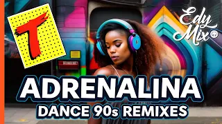 ADRENALINA Transamérica: Dance Music Anos 90 Remixes | #05 | No Comando das mixagens DJ Edy Mix!