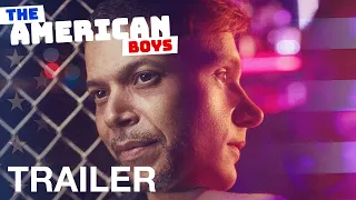 THE AMERICAN BOYS - Official Trailer - NQV Media