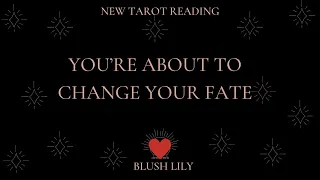 🔮You're About Change Your Fate - Online Tarot Pick a Card Reading🔮