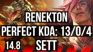 RENEKTON vs SETT (TOP) | 13/0/4, Quadra, Legendary | NA Challenger | 14.8