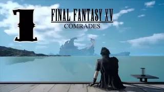 Дополнение Comrades. Final Fantasy XV. Прохождение Final Fantasy 15. Серия 1.