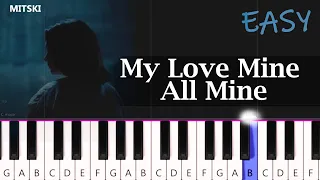 My Love Mine All Mine ~ Mitski -  SLOW EASY PIANO TUTORIAL