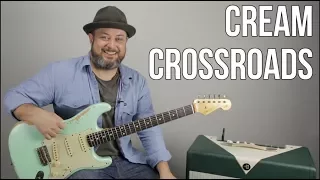 Cream Crossroads Guitar Lesson + Tutorial