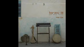 Bargou 08 - Tarjaachi layem