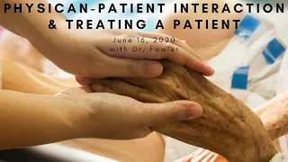 Virtual Shadowing Session Three "Introduction to Physician-Patient Interaction & Treating a Patient"