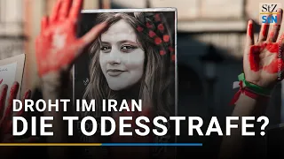 Iran-Proteste: Droht Demonstranten die Todesstrafe?