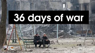 36 днів війни в Україні | 36 days of war in Ukraine