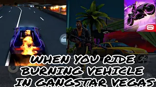 🔥 WHEN YOU RIDE BURNING VEHICLE IN GANGSTAR VEGAS 🔥 #gangstarvegas, #gangstarvegasandroid,